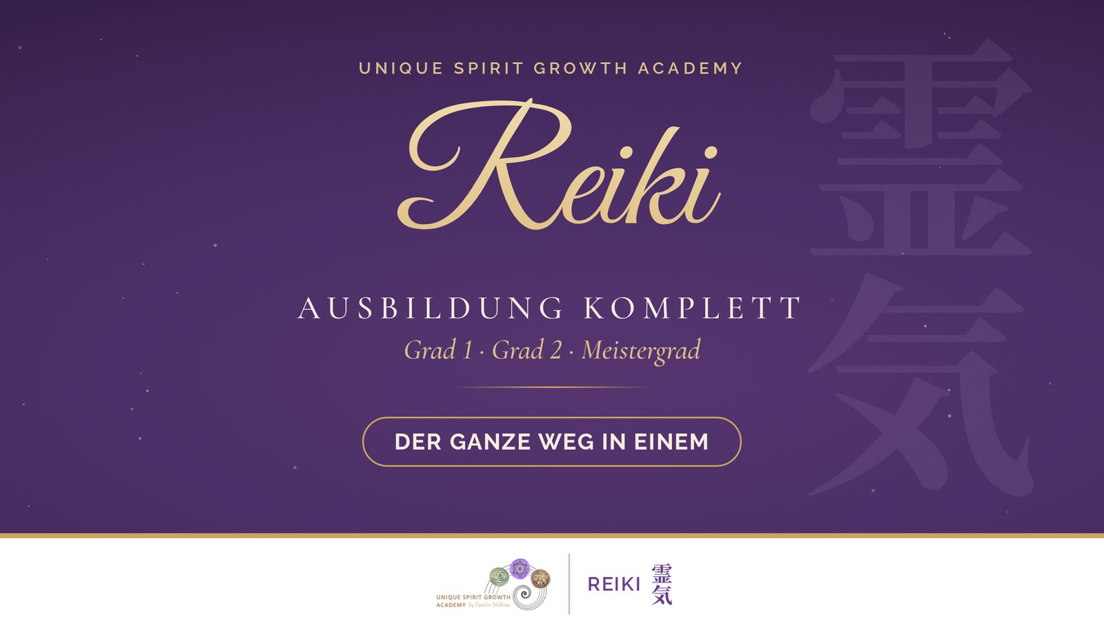 Die komplette Reiki-Ausbildung – Grad 1, Grad 2, Meistergrad